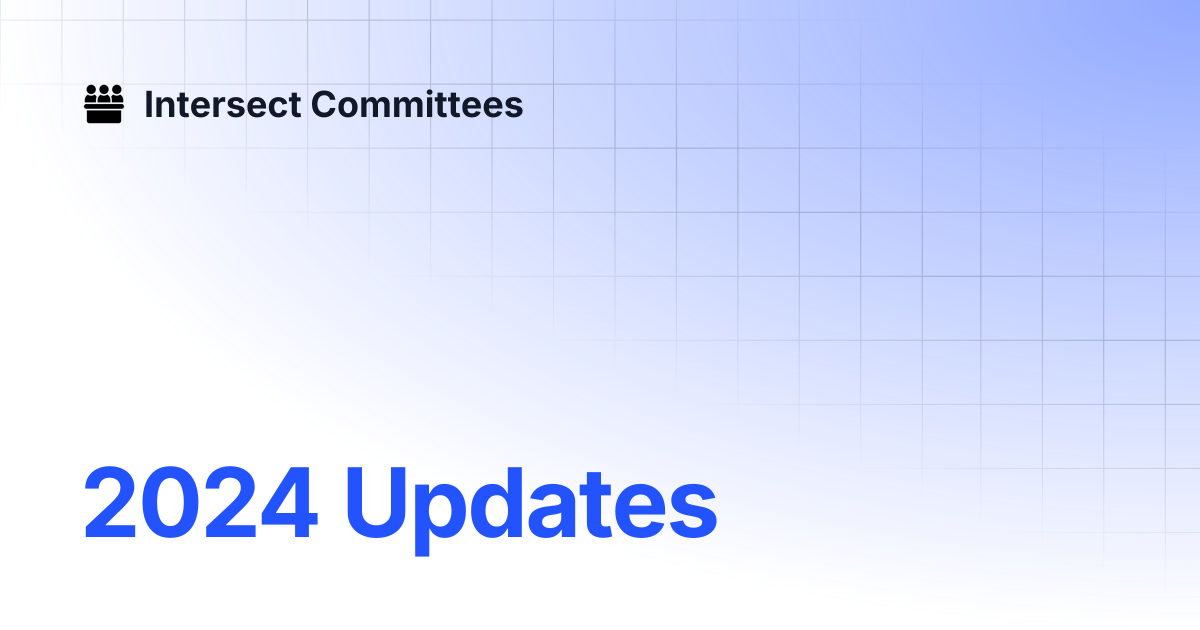 2024 Updates | Intersect - Budget Committee | Intersect Committees