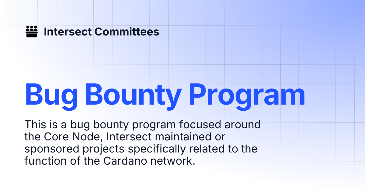 Bug Bounty Program | Intersect - Open Source Committee | Intersect ...